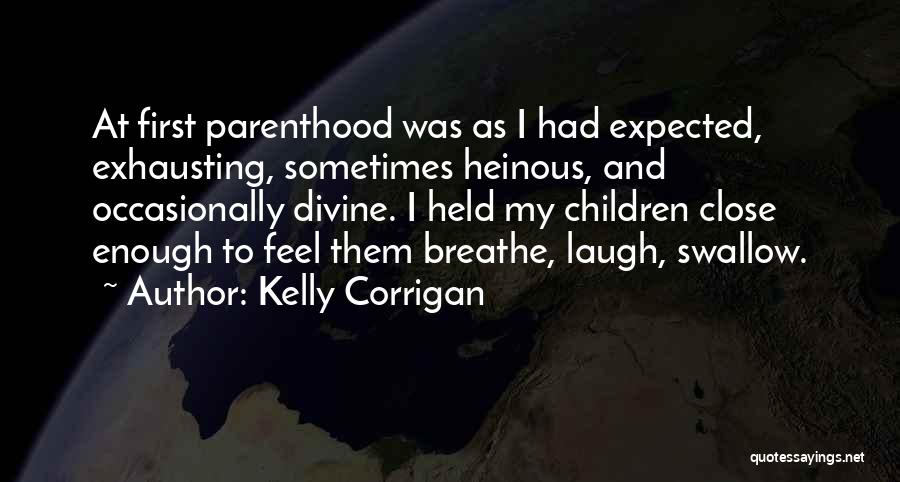 Kelly Corrigan Quotes 279181