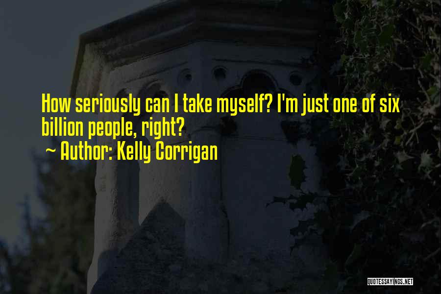 Kelly Corrigan Quotes 882572