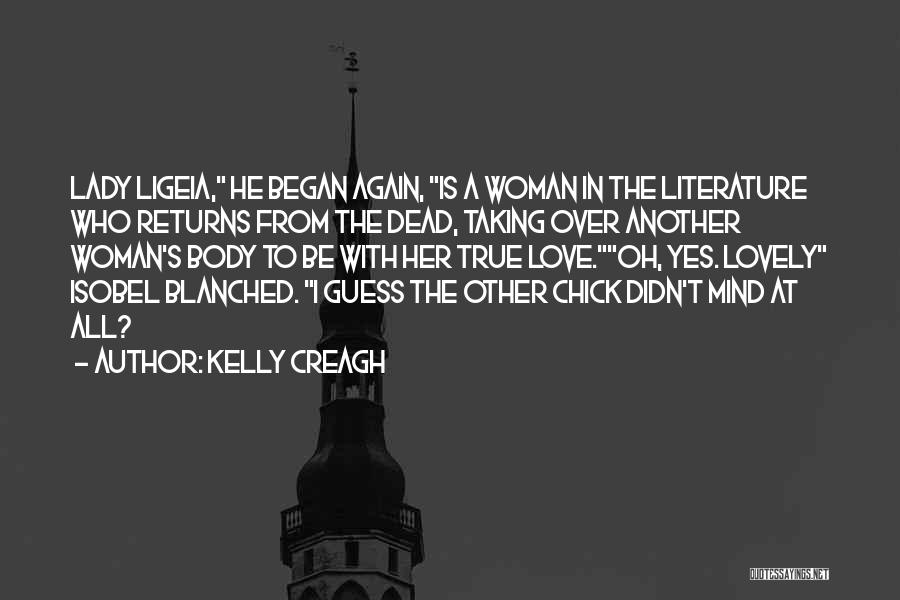 Kelly Creagh Quotes 1129751