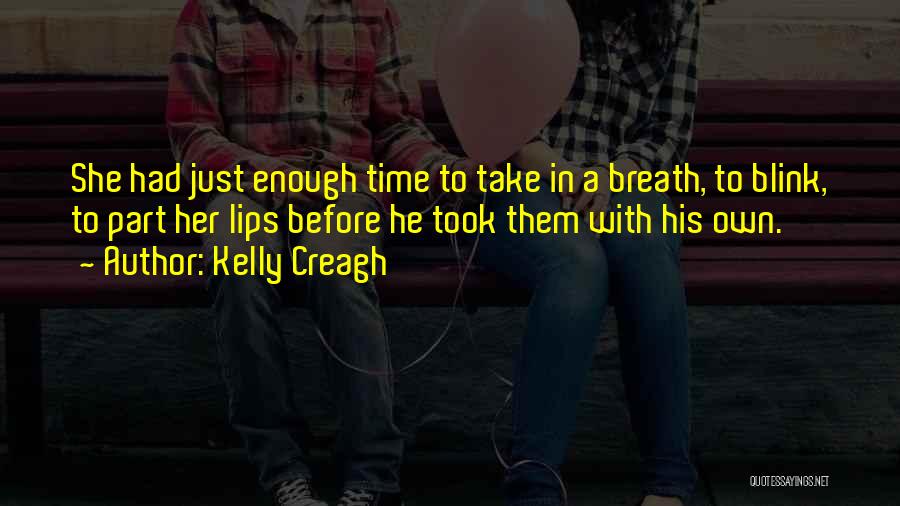 Kelly Creagh Quotes 1289310