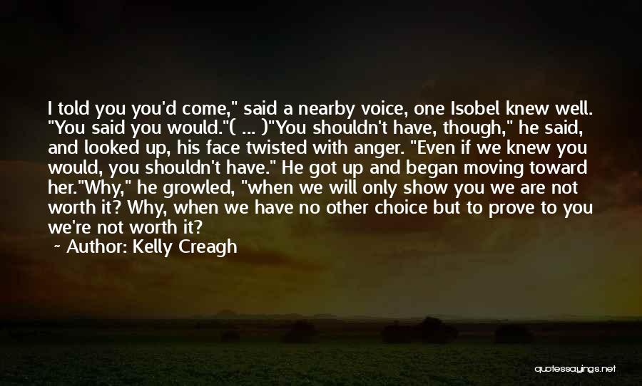 Kelly Creagh Quotes 135957