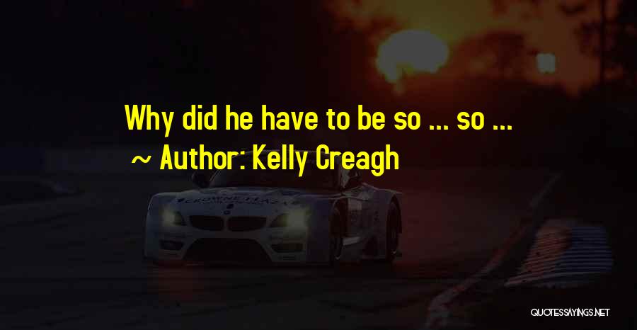 Kelly Creagh Quotes 1459970