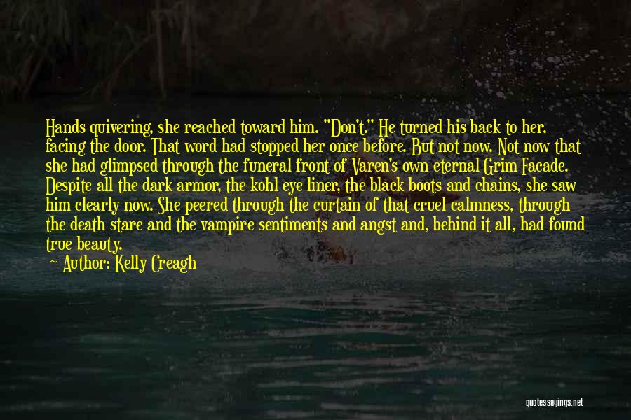 Kelly Creagh Quotes 1460116