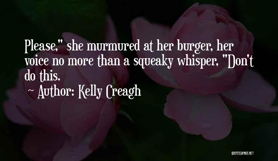 Kelly Creagh Quotes 1727753