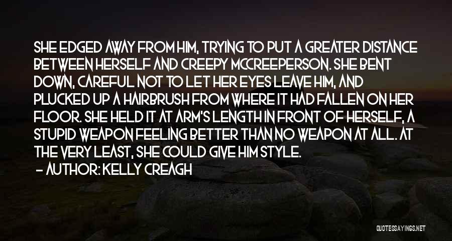 Kelly Creagh Quotes 325679