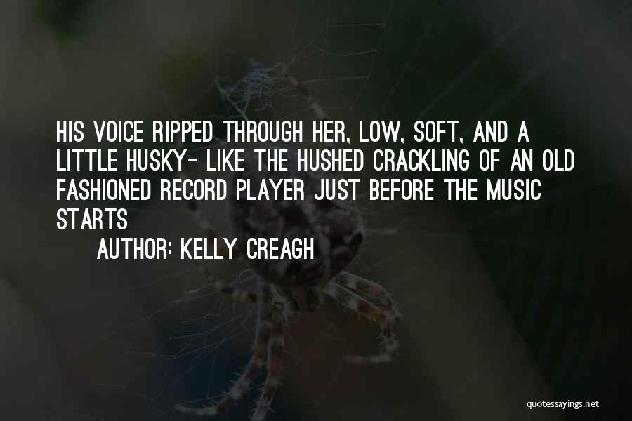 Kelly Creagh Quotes 552107