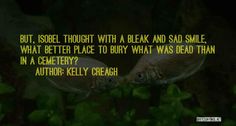 Kelly Creagh Quotes 579726