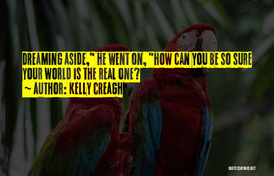 Kelly Creagh Quotes 590672