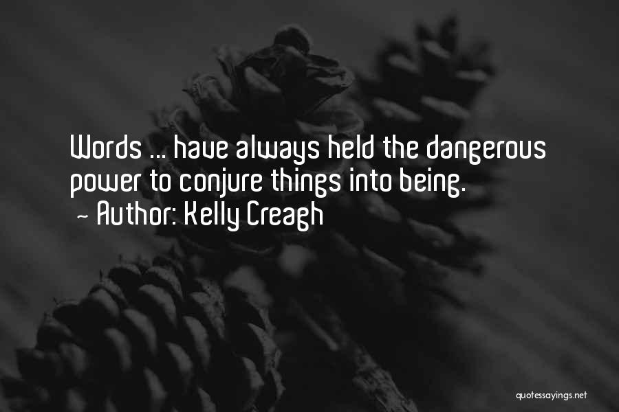 Kelly Creagh Quotes 97683