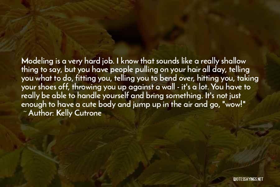 Kelly Cutrone Quotes 132688