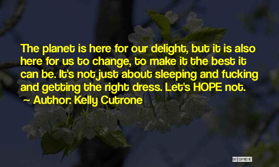 Kelly Cutrone Quotes 1495363