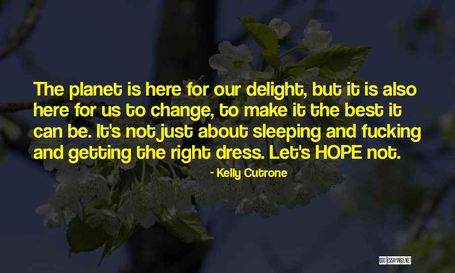 Kelly Cutrone Quotes 1495363 Kelly Cutrone Quotes 1495363