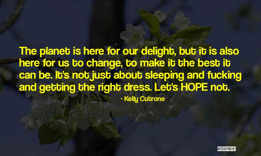 Kelly Cutrone Quotes 1495363