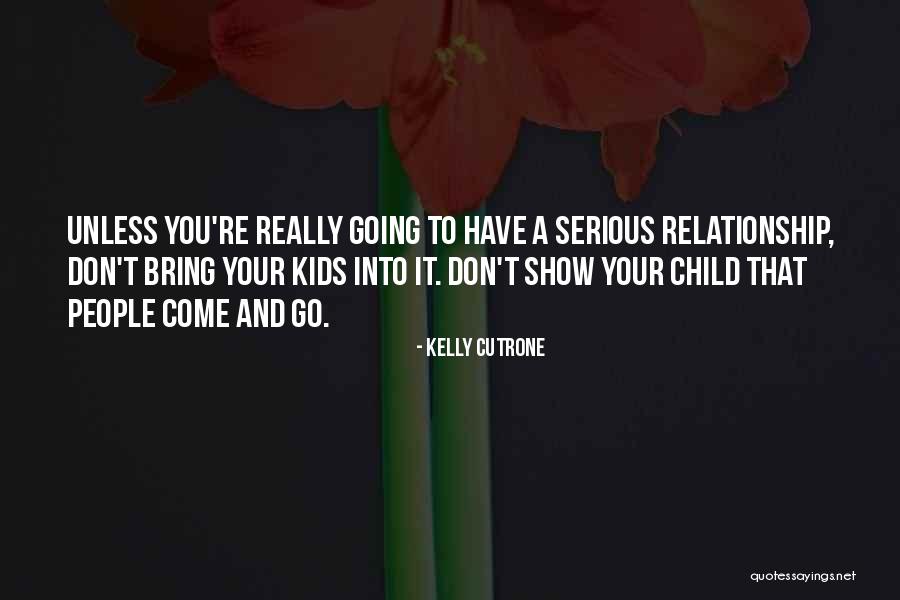 Kelly Cutrone Quotes 1787428