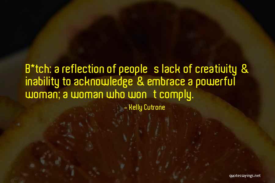 Kelly Cutrone Quotes 710655