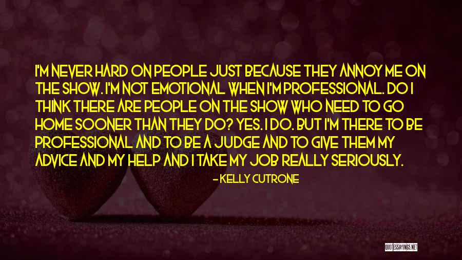 Kelly Cutrone Quotes 833149 Kelly Cutrone Quotes 833149