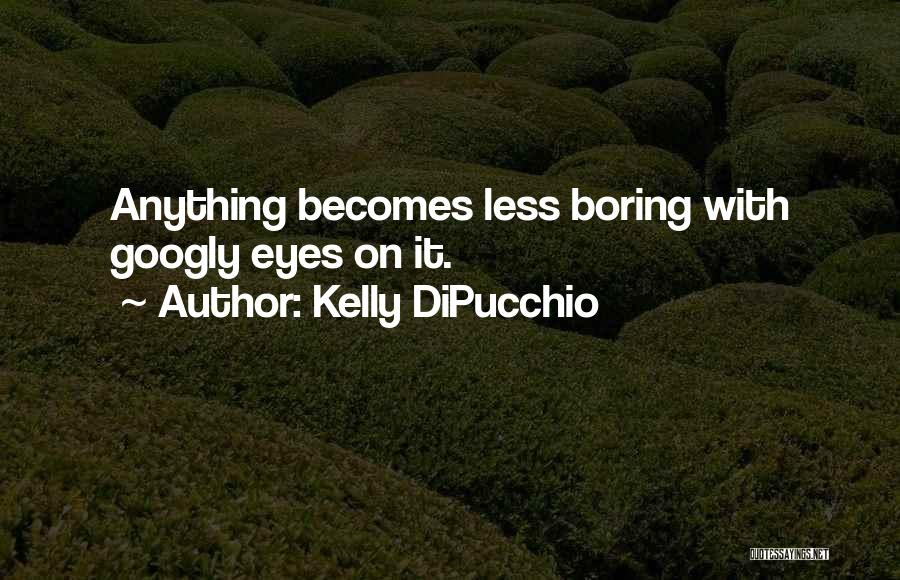 Kelly DiPucchio Quotes 780440