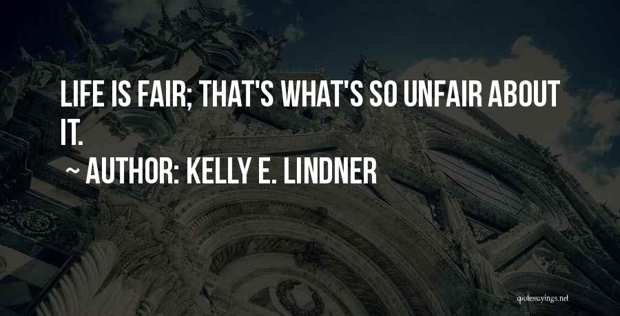 Kelly E. Lindner Quotes 854739