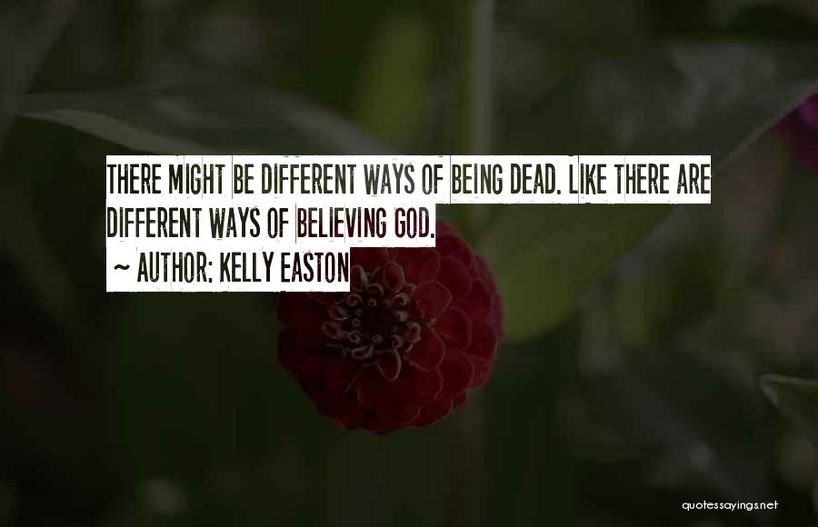 Kelly Easton Quotes 2243846