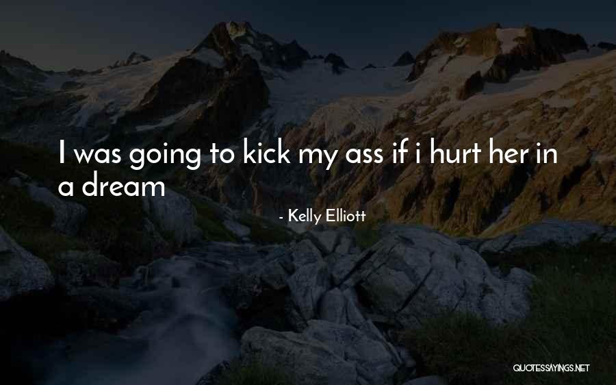 Kelly Elliott Quotes 1160736