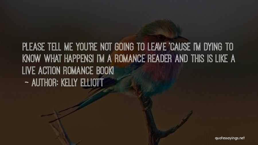 Kelly Elliott Quotes 2155190