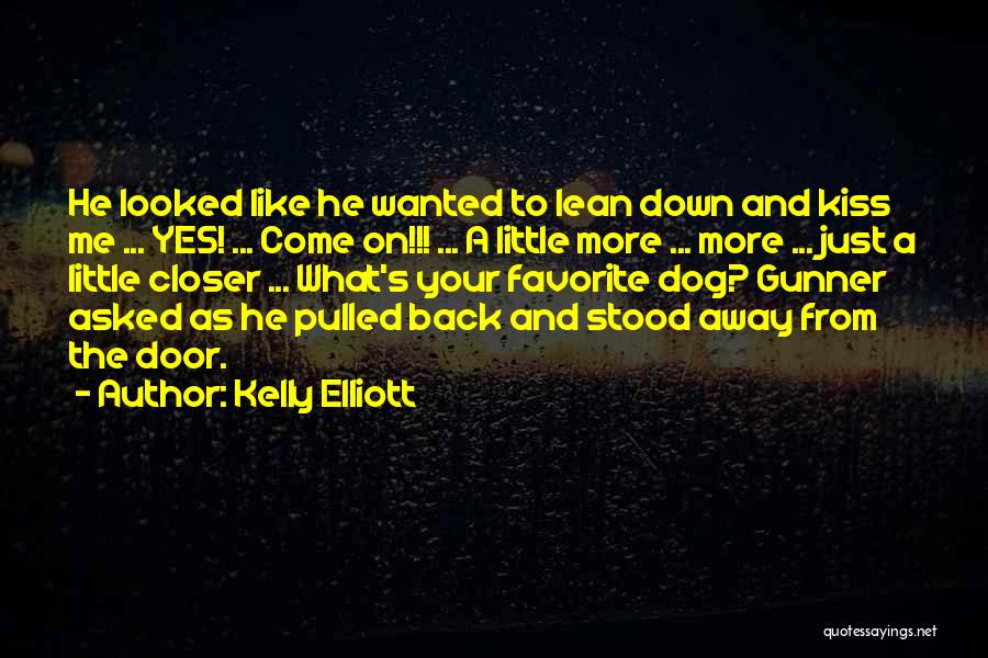 Kelly Elliott Quotes 318665