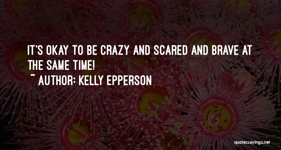 Kelly Epperson Quotes 2155311