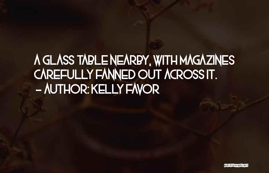 Kelly Favor Quotes 99225