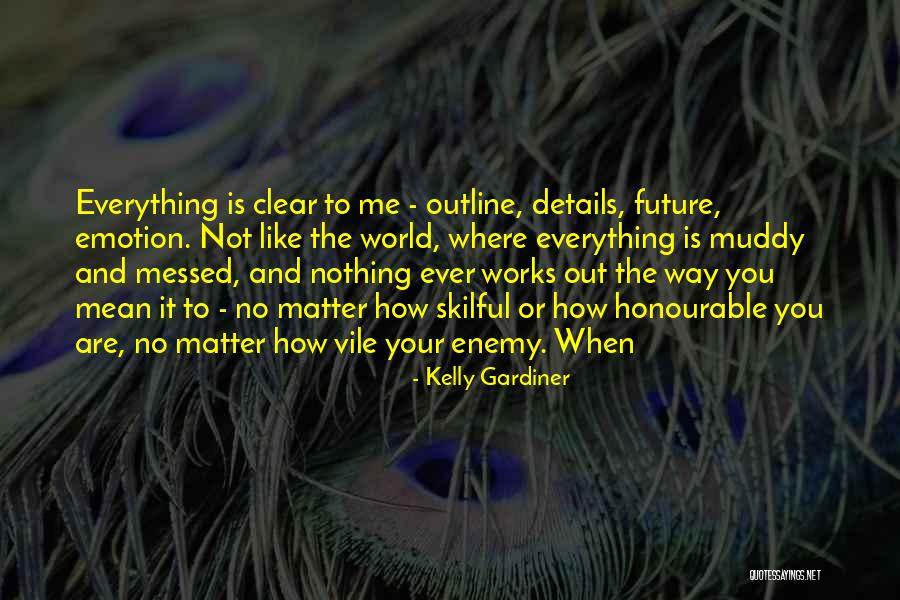 Kelly Gardiner Quotes 365109