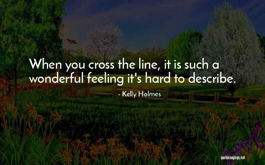 Kelly Holmes Quotes 114000 Kelly Holmes Quotes 114000