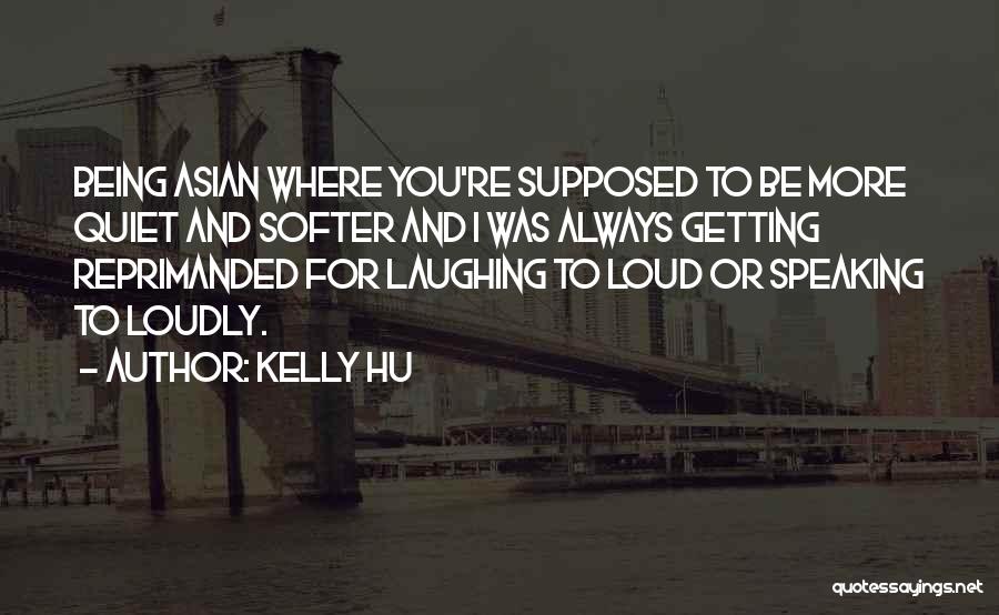 Kelly Hu Quotes 1375054