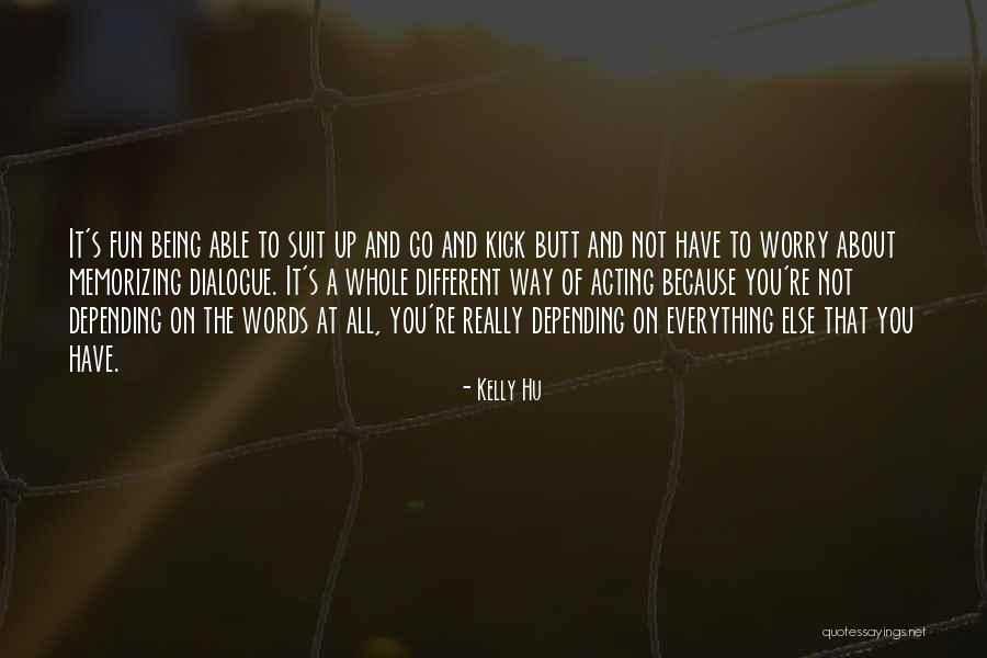 Kelly Hu Quotes 314536 Kelly Hu Quotes 314536