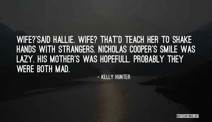Kelly Hunter Quotes 208111 Kelly Hunter Quotes 208111