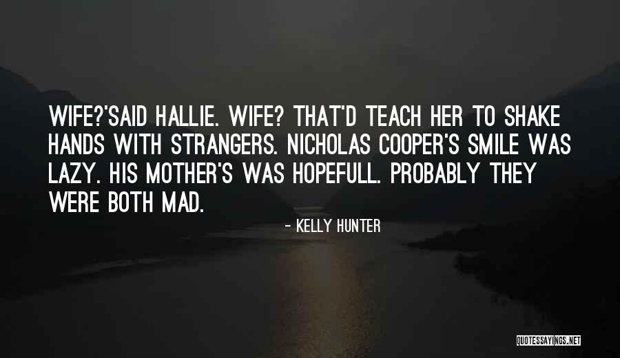 Kelly Hunter Quotes 208111