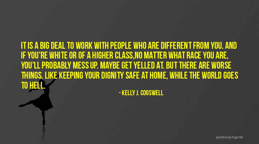 Kelly J. Cogswell Quotes 744124 Kelly J. Cogswell Quotes 744124