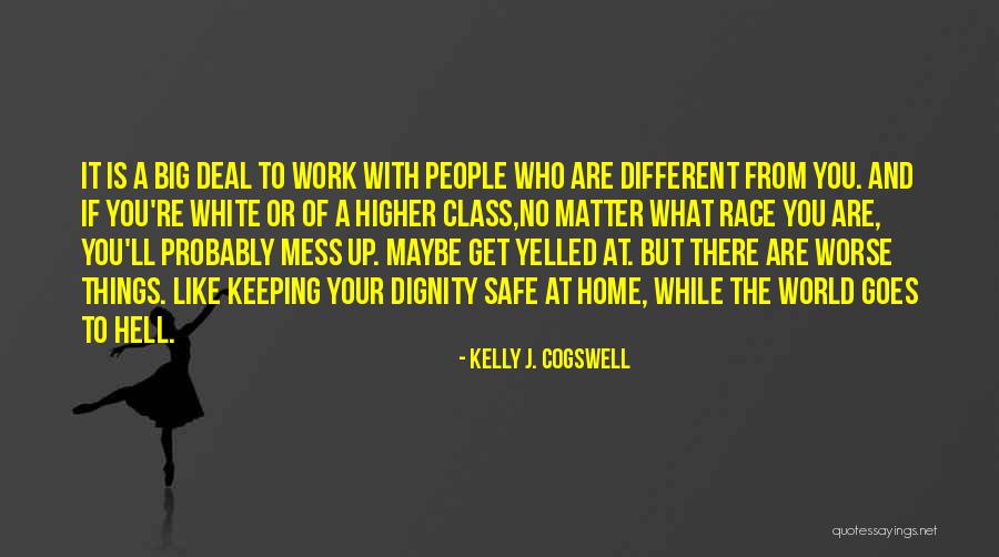 Kelly J. Cogswell Quotes 744124