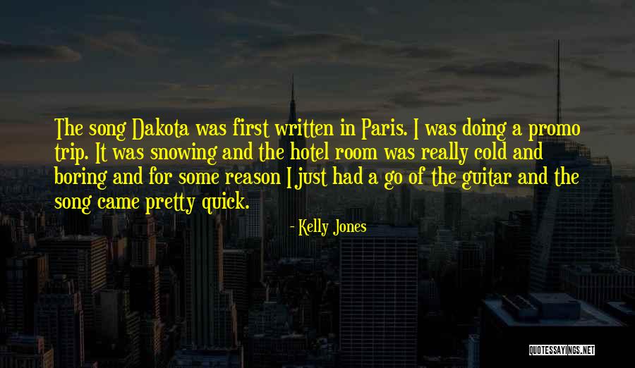 Kelly Jones Quotes 1000656