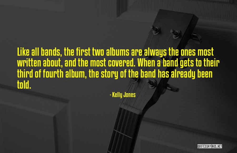 Kelly Jones Quotes 1586942