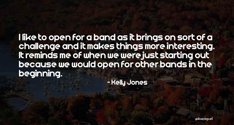 Kelly Jones Quotes 340939