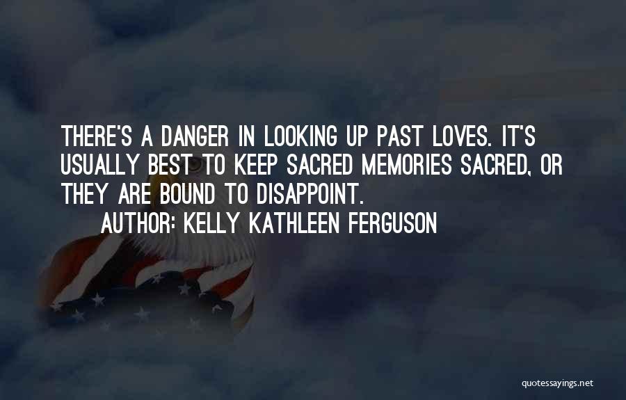 Kelly Kathleen Ferguson Quotes 891200