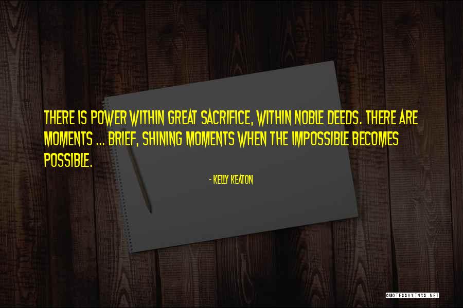Kelly Keaton Quotes 1606936