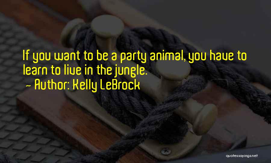 Kelly LeBrock Quotes 1270495