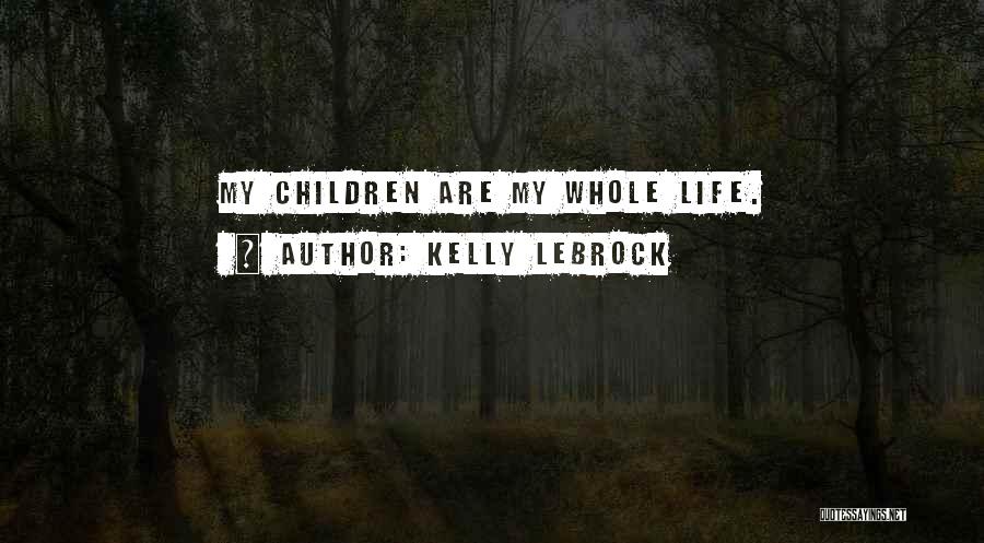 Kelly LeBrock Quotes 348456