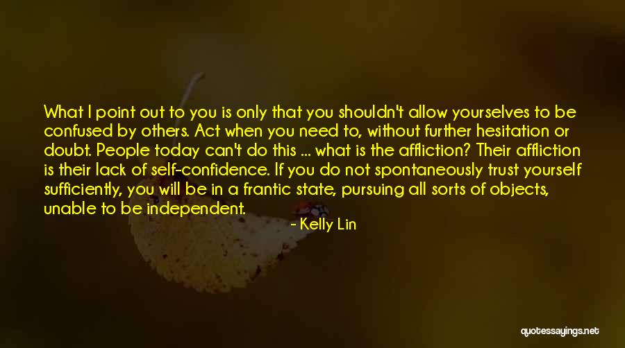 Kelly Lin Quotes 2249986