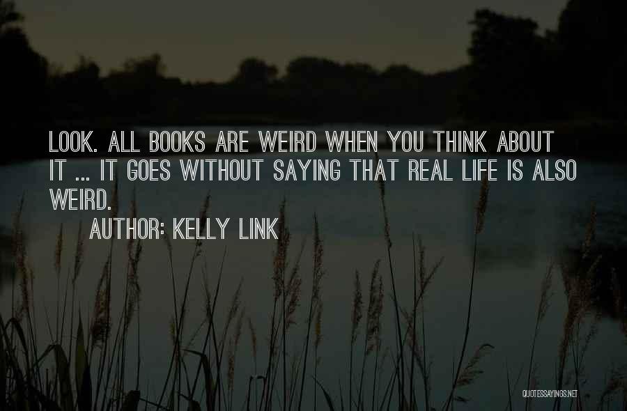 Kelly Link Quotes 1042124