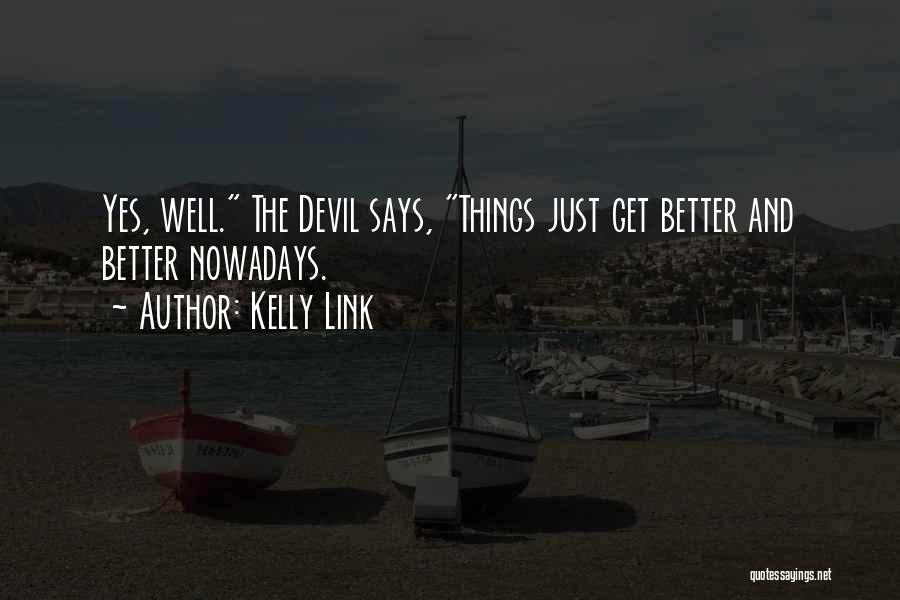 Kelly Link Quotes 109842