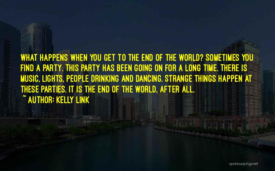 Kelly Link Quotes 1547929