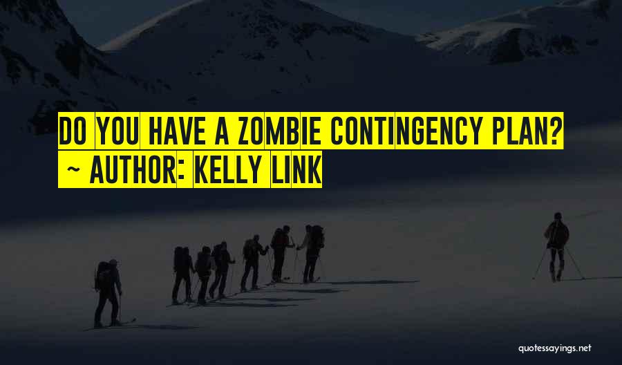 Kelly Link Quotes 1654871