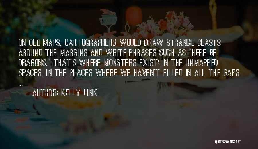 Kelly Link Quotes 1761008