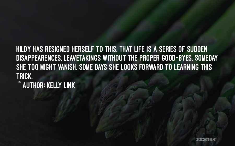 Kelly Link Quotes 2013884